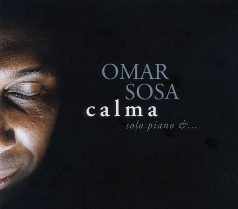 Omar Sosa (geb. 1965): Calma, CD