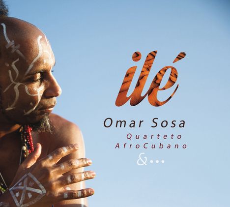 Omar Sosa (geb. 1965): Ilé, CD