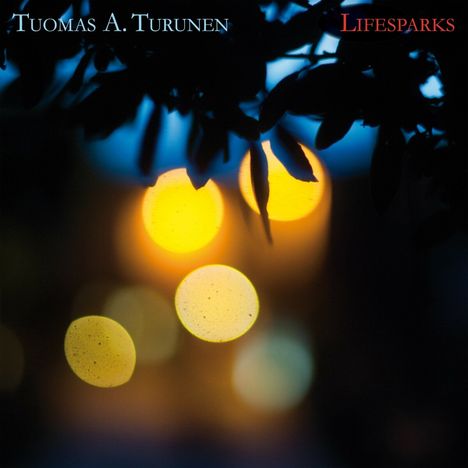 Tuomas A. Turunen: Lifesparks, CD