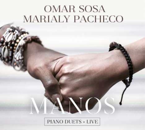 Omar Sosa &amp; Marialy Pacheco: Manos, CD
