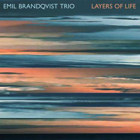 Emil Brandqvist (geb. 1981): Layers Of Life, CD