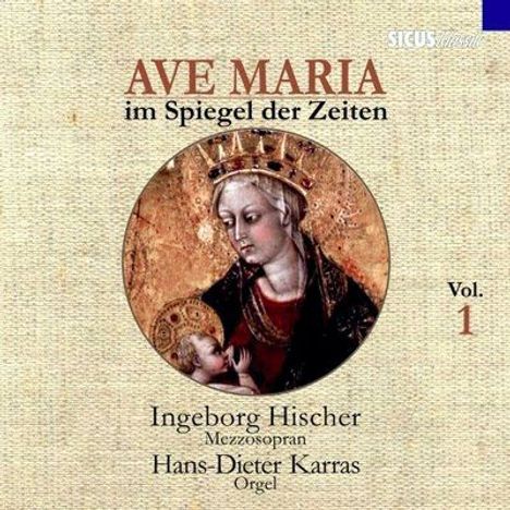 Ave Maria im Spiegel der Zeiten Vol.1, CD