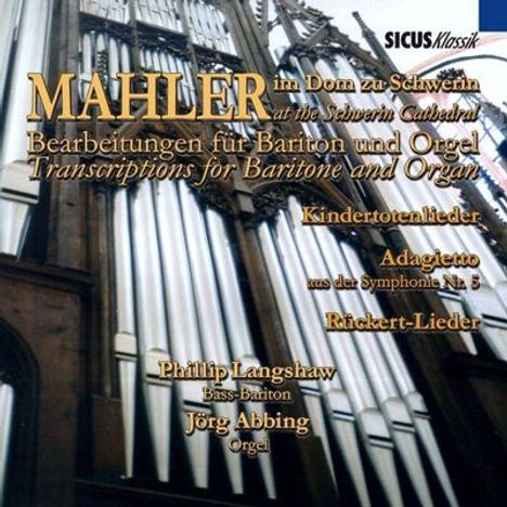 Gustav Mahler (1860-1911): Kindertotenlieder für Bariton &amp; Orgel, CD