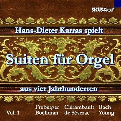 Hans-Dieter Karras - Orgelsuiten aus 4 Jahrhunderten, CD