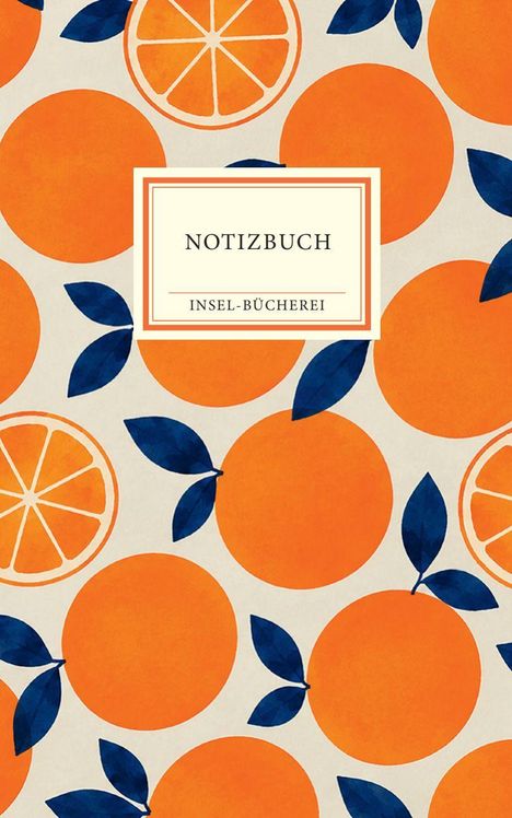 „NOTIZBUCH INSEL-BÜCHEREI“ in einem weißen Rahmen. Illustration mit Orangen und dunkelblauen Blättern.