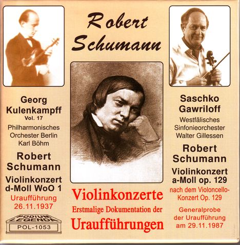 Robert Schumann (1810-1856): Violinkonzert d-moll (Uraufführung vom 26.11.1937), CD