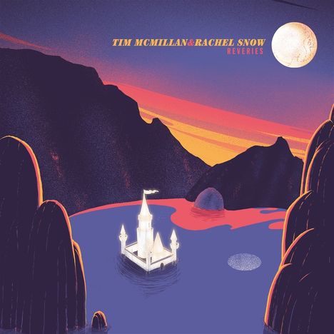 Tim McMillan & Rachel Snow: Reveries, CD