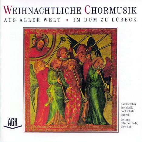 Weihnachtliche Chormusik aus aller Welt im Dom zu Lübeck, CD