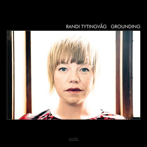 Randi Tytingvåg (geb. 1978): Grounding, CD