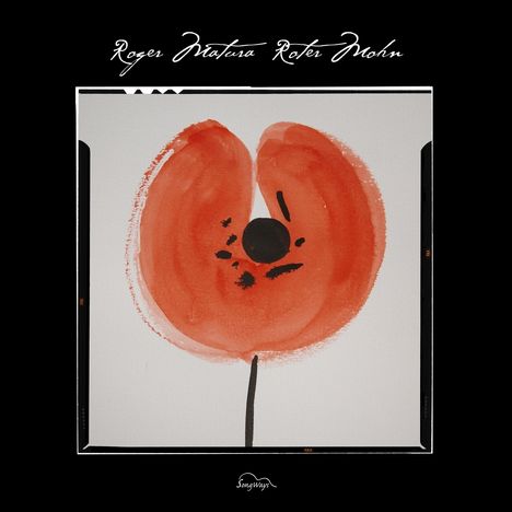 Roger Matura: Roter Mohn, CD