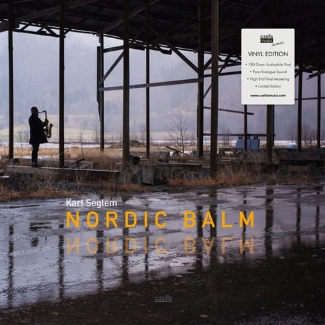 Karl Seglem (geb. 1961): Nordic Balm (180g) (Limited Edition), LP