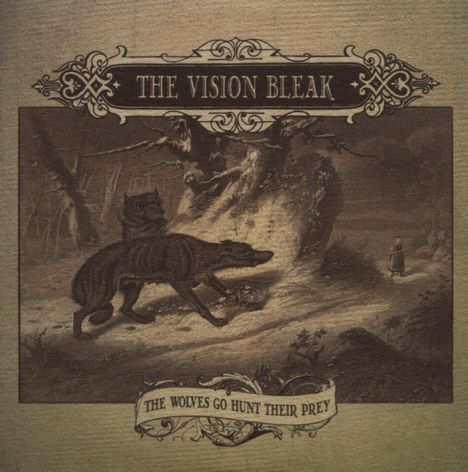 The Vision Bleak: The Wolves Go Hunt Their Prey, CD