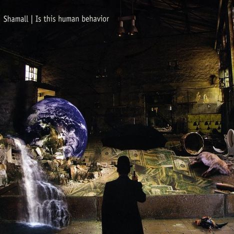 Shamall: Is This Human Behavior, 2 CDs