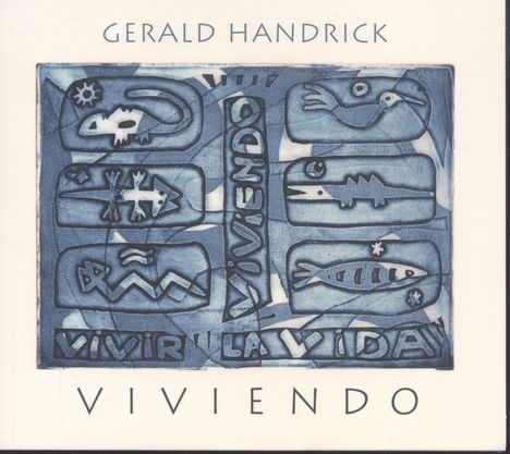 Gerald Handrick - Viviendo, CD
