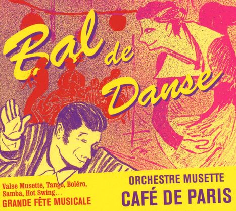 Orchestre Musette Cafe De Paris: Bal De Danse, CD