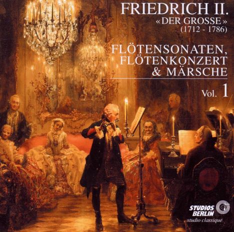 Friedrich II.von Preussen "Friedrich der Große" (1712-1786): Flötensonaten Nr.1,2,9,11,21,25, CD