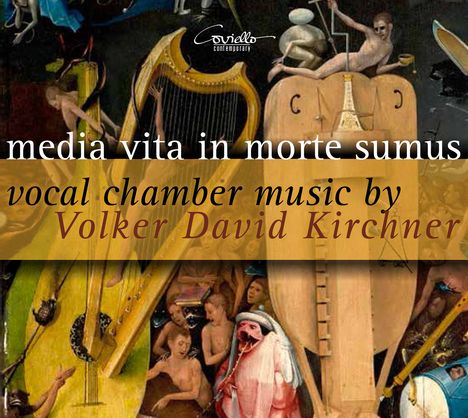 Volker David Kirchner (1942-2020): Media vita in morte sumus, CD