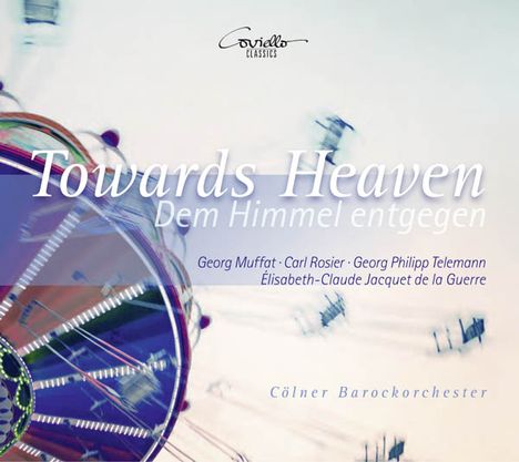 Cölner Barockorchester - Dem Himmel entgegen, CD