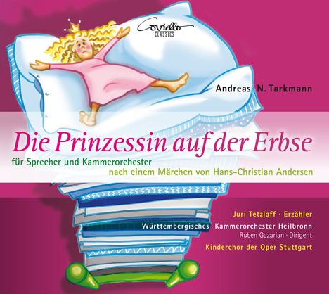 Andreas Nicolai Tarkmann (geb. 1956): Die Prinzessin auf der Erbse für Sprecher und Kammerorchester, CD