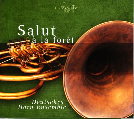 Deutsches Horn Ensemble - Salut a la foret, CD