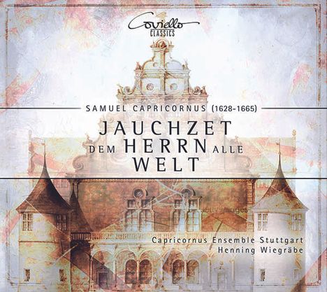 Samuel Capricornus (1628-1665): Geistliche Konzerte "Jauchzet dem Herrn alle Welt", CD