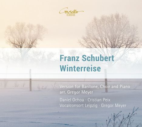 Franz Schubert (1797-1828): Winterreise D.911 (für Bariton, Chor &amp; Klavier), CD
