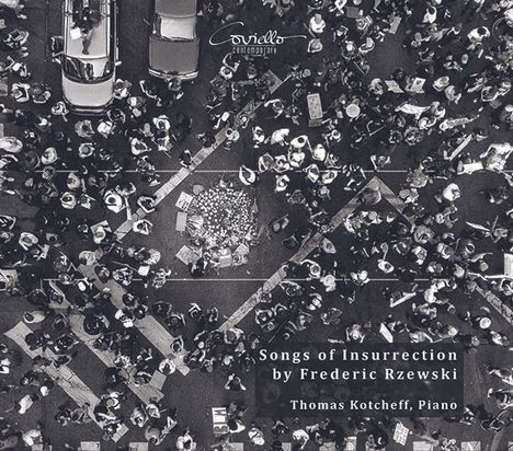 Frederic Rzewski (1938-2021): Songs of Insurrection, CD
