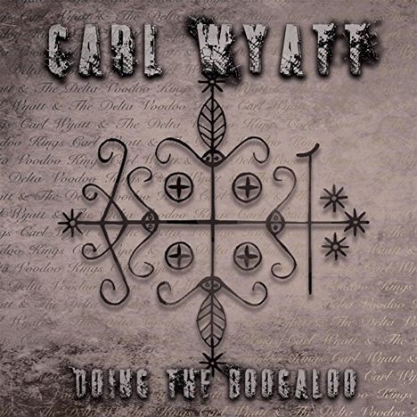 Carl Wyatt: Doing The Boogaloo, CD