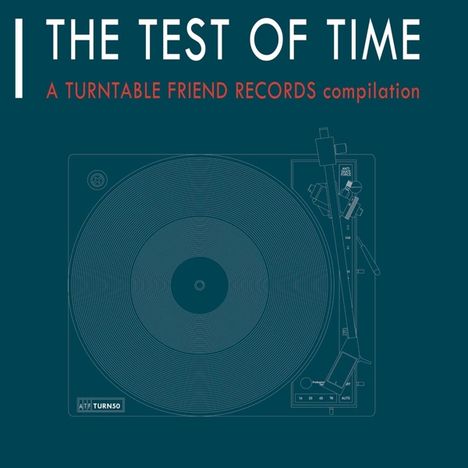 The Test Of Time: A Turntable Friend Records Compilation, 2 CDs