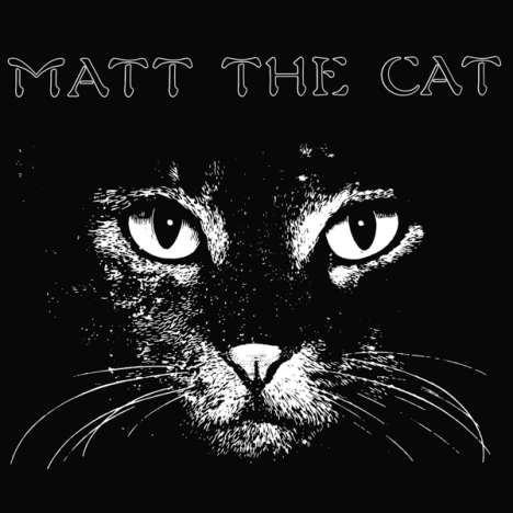 Matthew Larkin Cassell: Matt The Cat, LP
