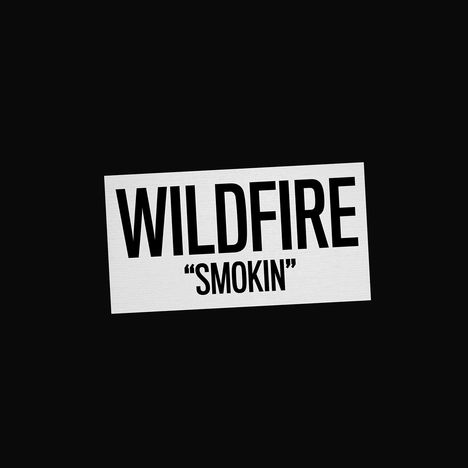 Wildfire: Smokin, LP