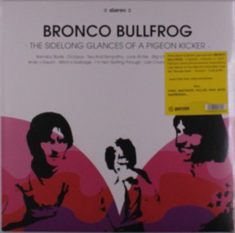 Bronco Bullfrog: The Sidelong Glances Of A Pigeon Kicker, LP