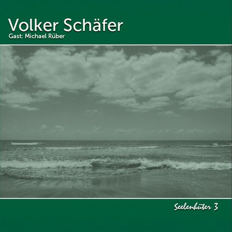 Volker Schäfer (2. Hälfte 20. Jahrhundert): Seelenhueter 3, CD