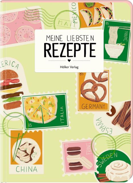 Meine liebsten Rezepte - Weltreise, Diverse