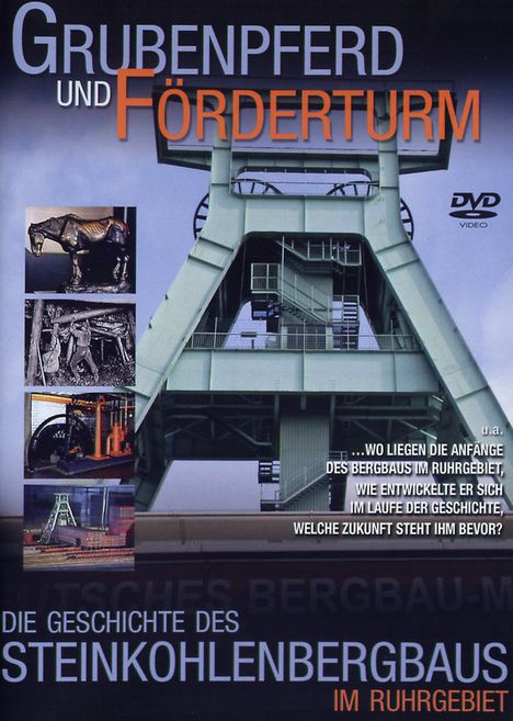 Grubenpferd und Förderturm, DVD