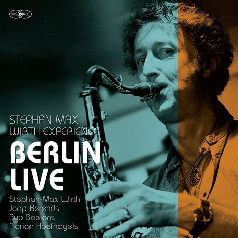 Stephan-Max Wirth (geb. 1968): Berlin Live, CD