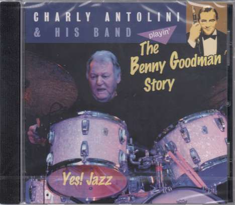 Charly Antolini (geb. 1937): Playin' The Benny Goodman Story, CD