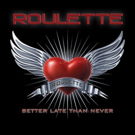 Roulette: Better Late Than Never, CD