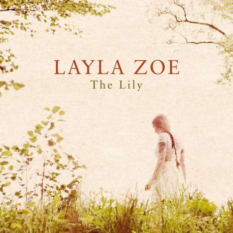Layla Zoe: The Lily, CD