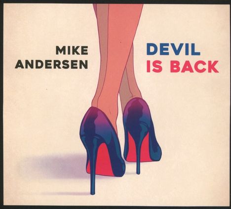 Mike Andersen: Devil Is Back, CD