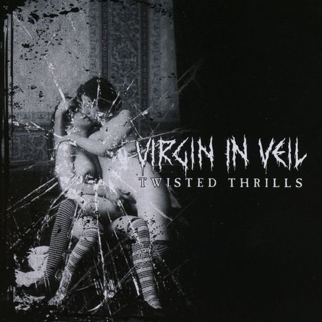 Virgin In Veil: Twisted Thrills, CD