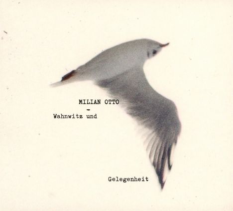 Milian Otto: Wahnwitz und Gelegenheit, CD
