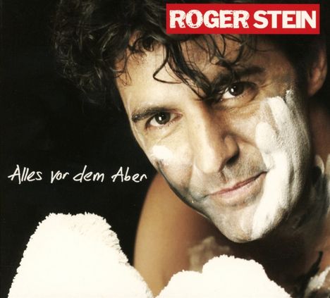 Roger Stein: Alles vor dem Aber, CD