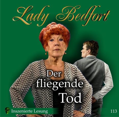Lady Bedfort 113: Der fliegende Tod, 2 CDs