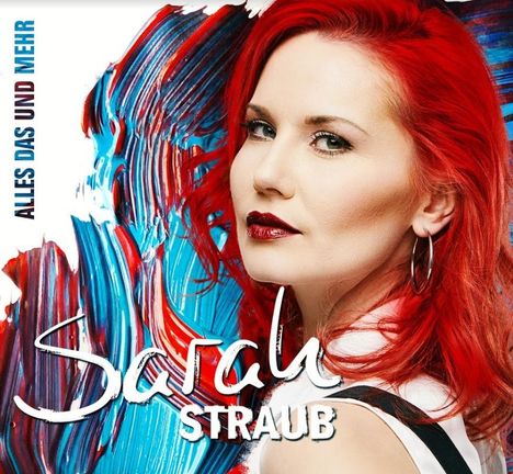 Sarah Straub: Alles das und mehr, CD