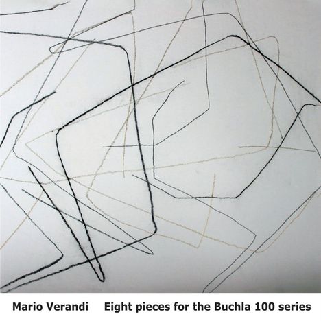 Mario Verandi: Eight Pieces For The Buchla 100 Series, CD