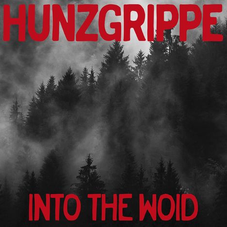 Hunzgrippe: Into The Woid, CD