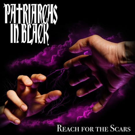 Patriarchs In Black: Reach For The Scars, CD