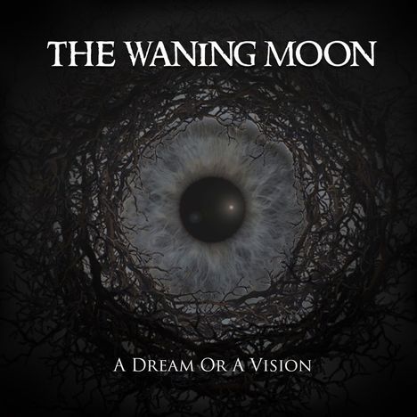 The Waning Moon: A Dream Or A Vision, CD