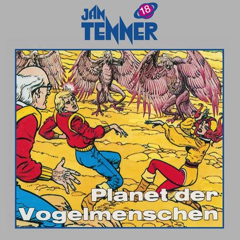 Jan Tenner Classics (18) Planet der Vogelmenschen, CD